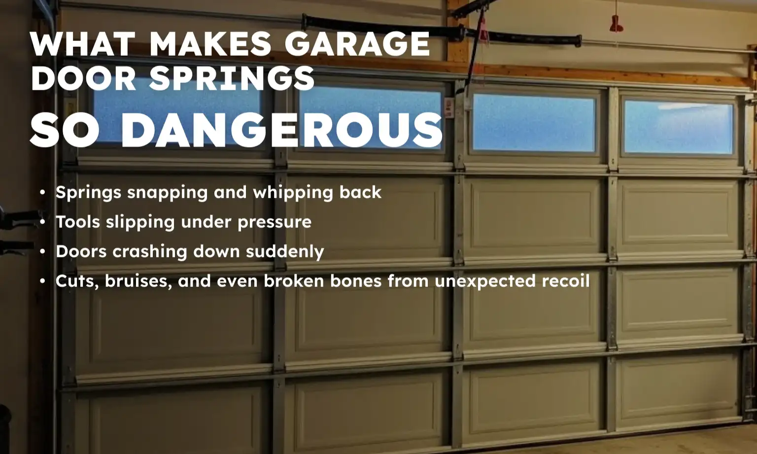 What Makes Garage Door Springs So Dangerous